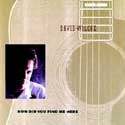David Wilcox - How Did You Find Me Here?