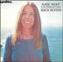 Kate Wolf - Back Roads