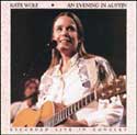 Kate Wolf - An Evening In Austin