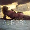 Robin Avery - Aurora