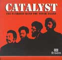 Catalyst - Funkiest Band You Never Heard
