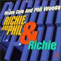 Richie Cole with Phil Woods - Richie and Phil & Richie