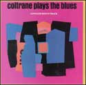 John Coltrane - Coltrane Plays The Blues