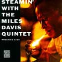 Steamin' with the Miles Davis Quintet