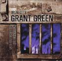 Grant Green - Iron City