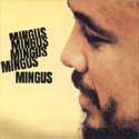 Charles Mingus - Mingus Mingus Mingus Mingus