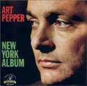 Art Pepper - New York Album