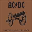 AC/DC - For Those About To Rock