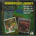 Barefoot Jerry - You Can't Get Off With Your Shoes On