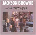Jackson Browne - The Pretender
