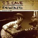 J.J. Cale (2007) - Rewind