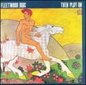 Fleetwood Mac - Then Play On