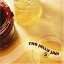 The Jelly Jam - The Jelly Jam 2