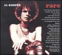 Al Kooper - Rare + Well Done: The Greatest and Most Obscure Recordings