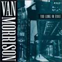 Van Morrison - Too Long In Exile