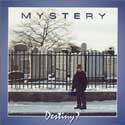 Mystery - Destiny?
