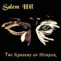 Salem Hill - Robbery of Murder