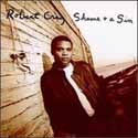 Robert Cray - Shame & A Sin