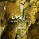 Little Axe - The House That Wolf Built
