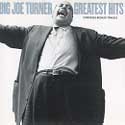 Big Joe Turner - Greatest Hits