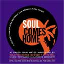 Soul Comes Home - A Celebration of Stax Records and Memphis Soul Music