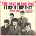 The Dave Clark Five - I Like It Like That - 45 cover