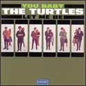 The Turtles - You Baby