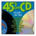 45's on CD, Vol. 1:  1962 - 1964 - Various Artists