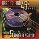 Various Artists - Hard to Find 45's - Volume 5 - Sixties Pop Classics