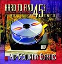 Various Artists - Hard To Find 45's Pop & Country Classics
