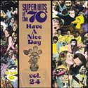 Super Hits Of The 70's - Have A Nice Day, Vol. 24